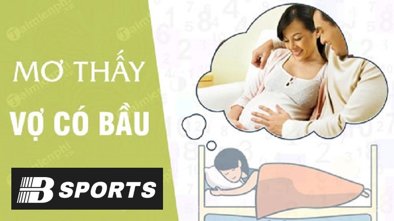 Giải mã giấc mơ có bầu là vợ thì hên hay xui