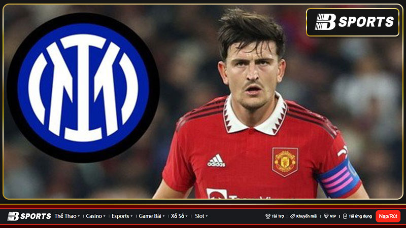 Maguire được Inter Milan săn đón