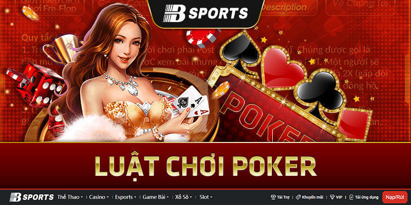 Luật chơi cụ thể trong cách chơi poker