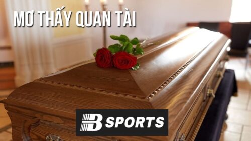 Giải mã giấc mơ thấy quan tài đánh con gì