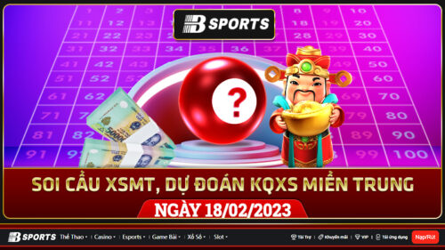 Soi cầu XSMT 18/02/2023, dự đoán kqxs miền trung 18/02/2023