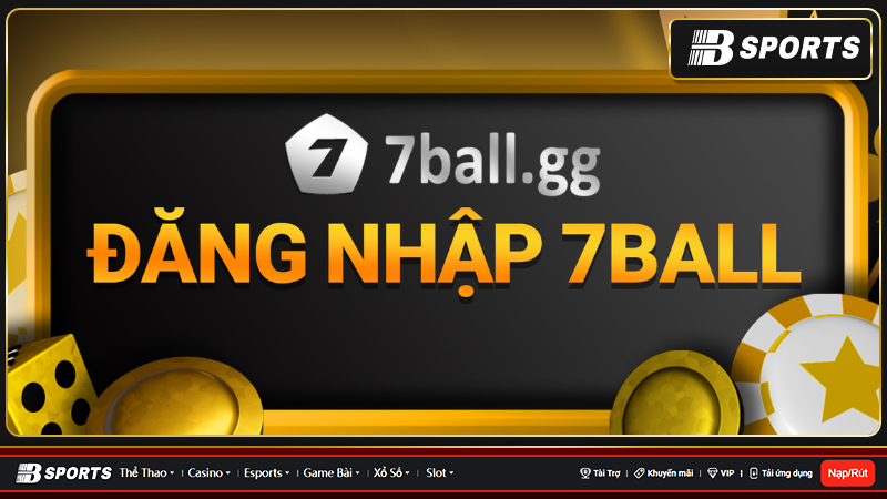 Hướng dẫn cách đăng ký tài khoản 7ball siêu đơn giản chỉ 3 phút