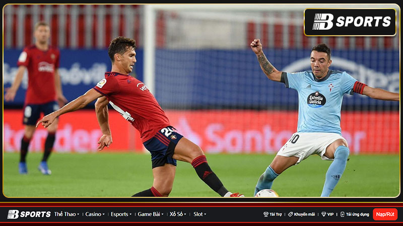 Nhận định tình hình hai đội Osasuna vs Celta Vigo trước trận đấu