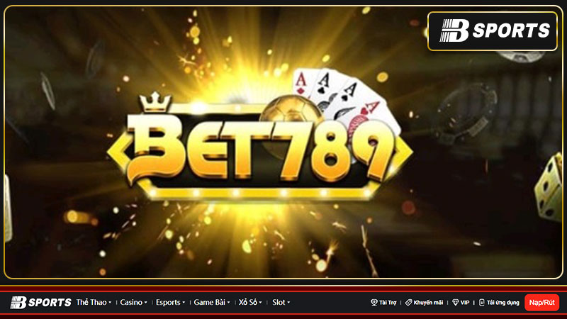 Bet789. vin - Nhà cái đổi thưởng uy tín dành cho cược thủ