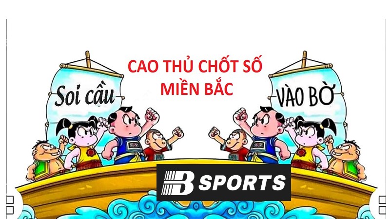 Cao thủ chốt số miền Bắc có gì đặc biệt? 
