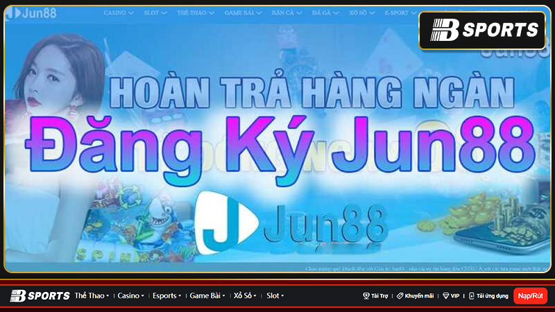 Nhà cái Jun88 được biết đến là một nơi chuyên cung cấp
