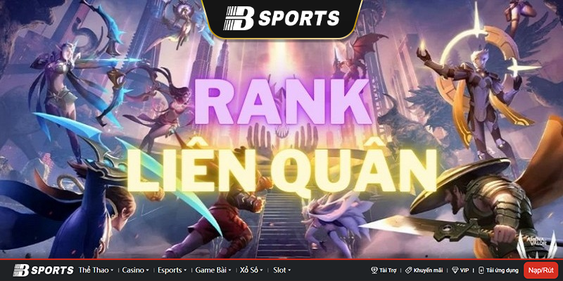 Rank liên quân là gì?