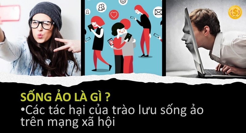 Sống ảo là thực trạng có thật và đáng báo động
