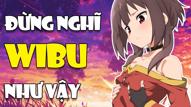 Khái niệm wibu xuất hiện từ những năm 2000