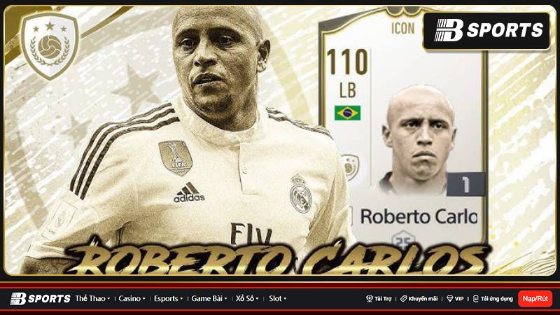 Hậu vệ cánh toàn diện Roberto Carlos