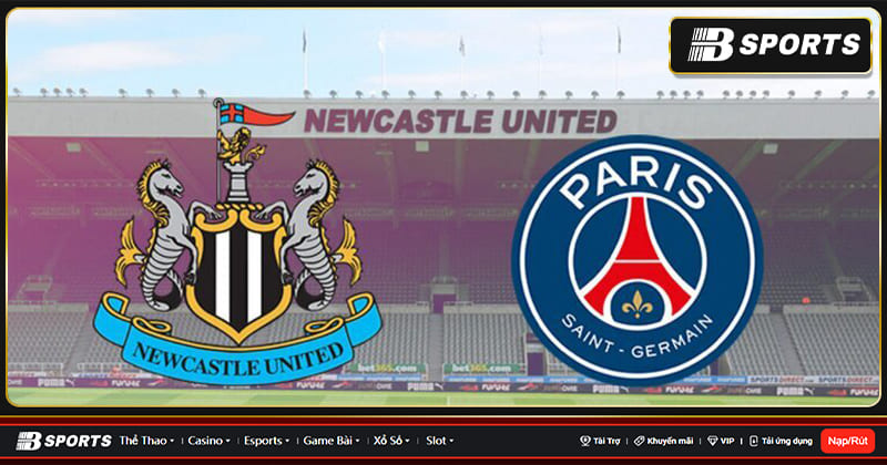 Lịch sử đối đầu giữa Newcastle vs Paris SG