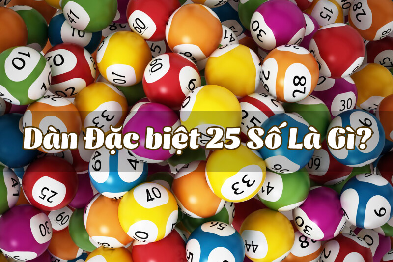 dàn đề 25 số 5 ngày, dàn đề 25 số nuôi 5 ngày, dàn đề 25 số