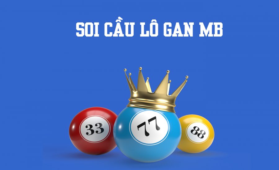 soi cầu lô khan miền bắc, soi cầu lô gan, cách soi cầu lô khan