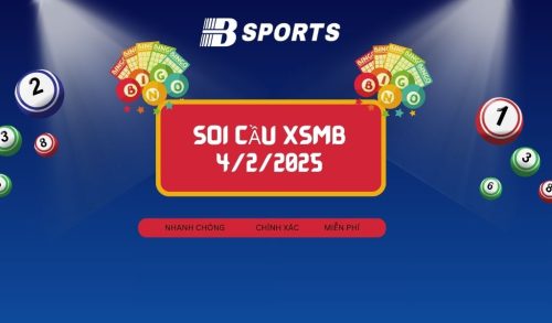 Soi cầu XSMB 4/2/2025, soi cầu, soi cầu miền bắc, Bsports